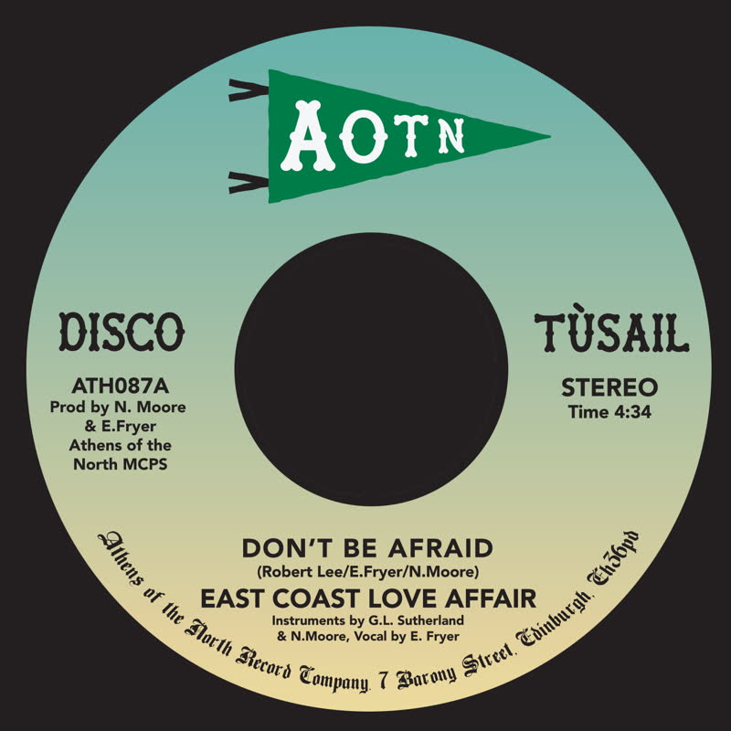 ATH087: "Don&apos;t Be Afraid - Single" - East Coast Love Affair