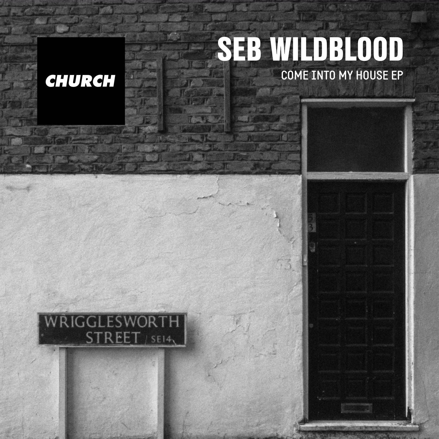 Seb Wildblood — Come into My House EP Church