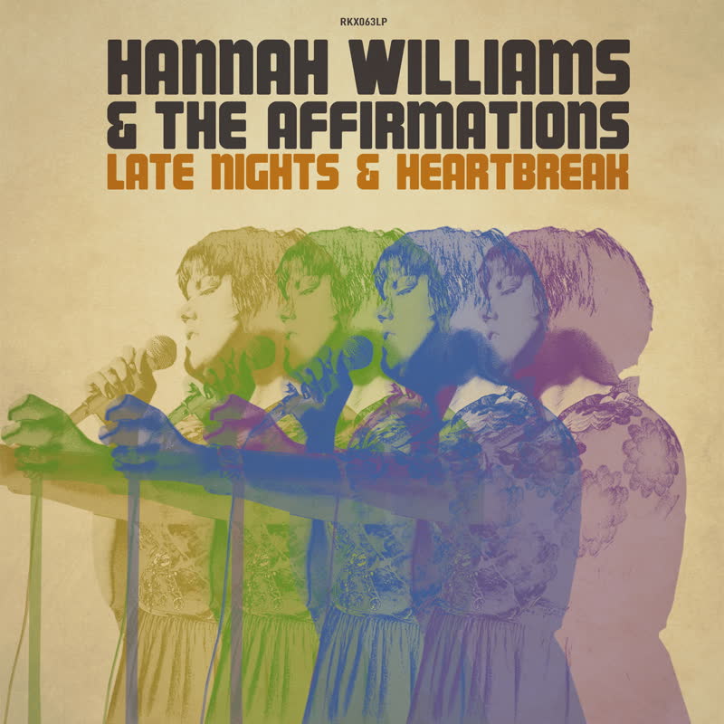 RKX063: "Late Nights &amp; Heartbreak" - Hannah Williams &amp; The Affirmations